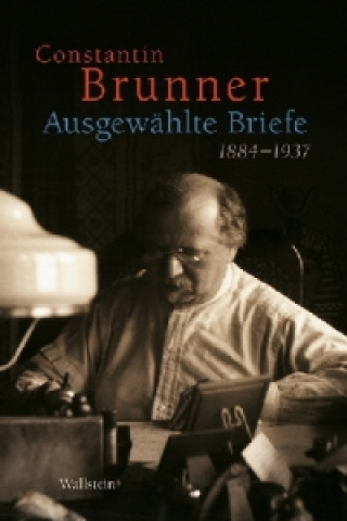 Libro Ausgewählte Briefe 1884-1937 Constantin Brunner