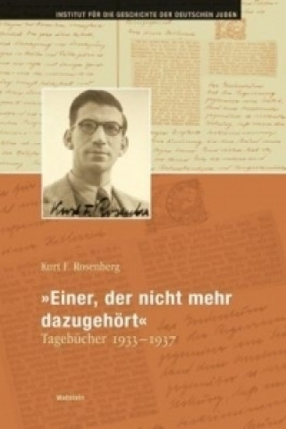 Книга 'Einer, der nicht mehr dazugehört' Kurt F. Rosenberg