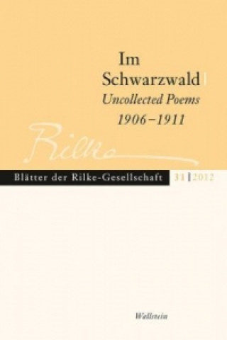 Kniha Im Schwarzwald - Uncollected Poems 1906-1911 Erich Unglaub