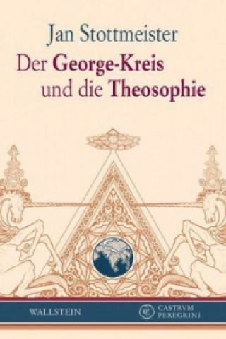 Carte Der George-Kreis und die Theosophie Jan Stottmeister