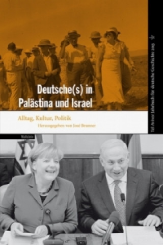 Kniha Deutsche(s) in Palästina und Israel José Brunner