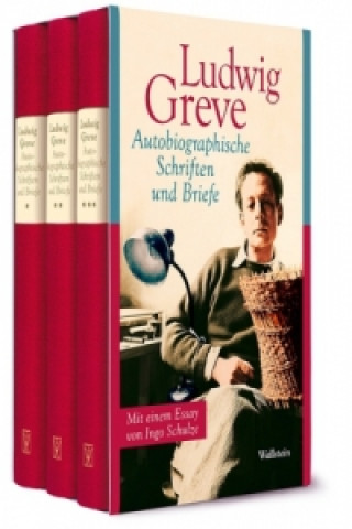 Book Autobiographische Schriften und Briefe, 3 Bde. Ludwig Greve