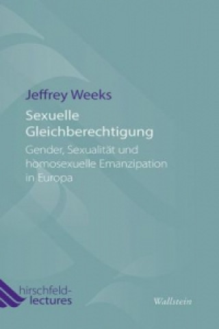 Kniha Sexuelle Gleichberechtigung Jeffrey Weeks