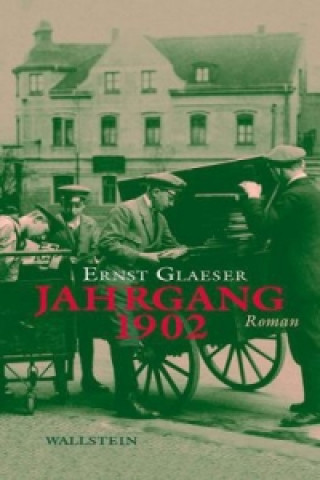 Книга Jahrgang 1902 Ernst Glaeser
