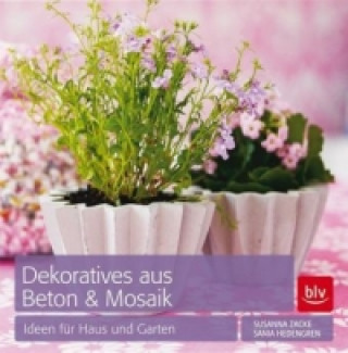 Libro Dekoratives aus Beton & Mosaik Sania Hedengren