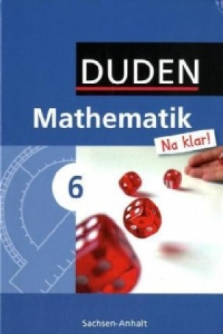 Książka Mathematik Na klar! - Sekundarschule Sachsen-Anhalt - 6. Schuljahr Ingrid Biallas