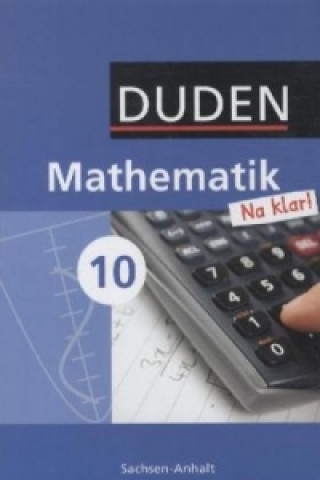 Книга Mathematik Na klar! - Sekundarschule Sachsen-Anhalt - 10. Schuljahr Ingrid Biallas