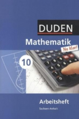 Könyv Mathematik Na klar! - Sekundarschule Sachsen-Anhalt - 10. Schuljahr Ingrid Biallas