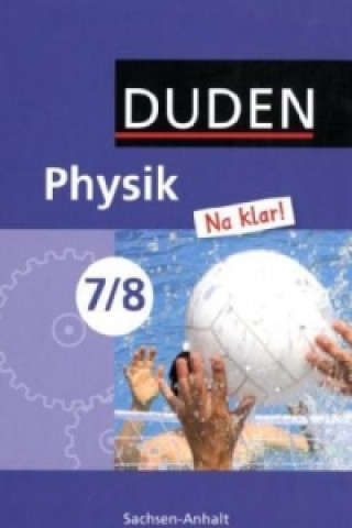 Kniha Physik Na klar! - Sekundarschule Sachsen-Anhalt - 7./8. Schuljahr 