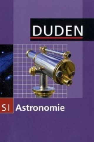 Kniha Duden Astronomie - 7.-10. Schuljahr Lothar Meyer