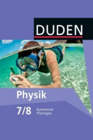 Carte Duden Physik - Gymnasium Thüringen - 7./8. Schuljahr Barbara Gau
