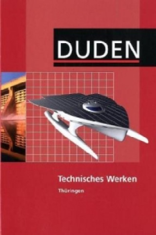 Könyv Technisches Werken - Regelschule Thüringen 