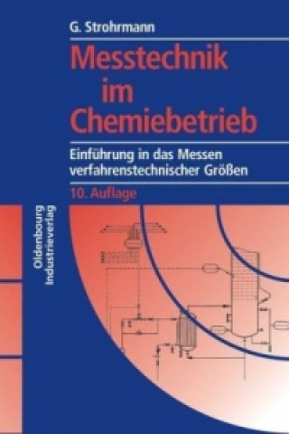 Kniha Messtechnik im Chemiebetrieb Günther Strohrmann