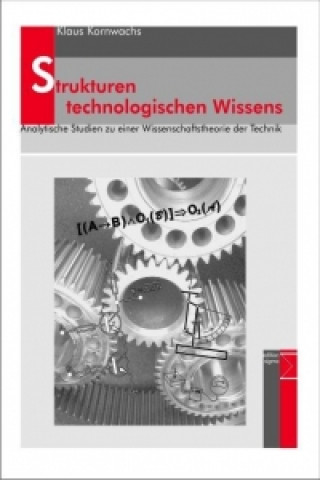 Knjiga Strukturen technologischen Wissens Klaus Kornwachs