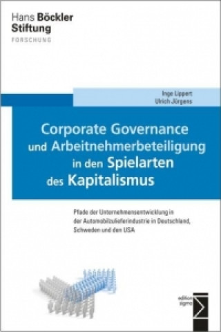 Kniha Corporate Governance und Arbeitnehmerbeteiligung in den Spielarten des Kapitalismus Inge Lippert