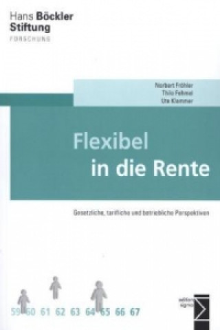 Kniha Flexibel in die Rente Norbert Fröhler