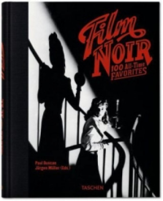 Livre Film Noir. 100 All-Time Favorites Paul Duncan