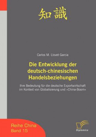 Kniha Entwicklung der deutsch-chinesischen Handelsbeziehungen Carlos M Llovet Garcia