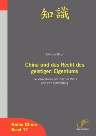 Kniha China und das Recht des geistigen Eigentum Marcus Ring