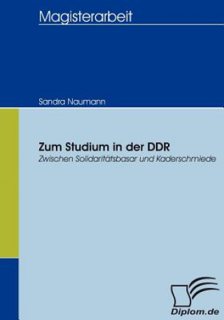 Kniha Zum Studium in der DDR Sandra Naumann