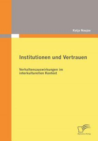 Könyv Institutionen und Vertrauen Katja Naujox