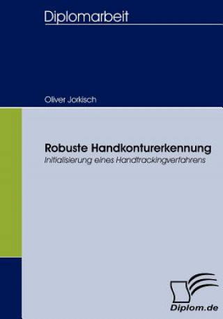 Kniha Robuste Handkonturerkennung Oliver Jorkisch