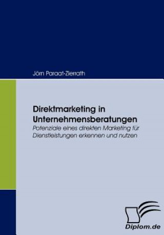 Könyv Direktmarketing in Unternehmensberatungen Jörn Paraat-Zierrath