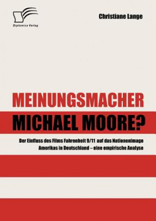 Carte Meinungsmacher Michael Moore? Christiane Lange