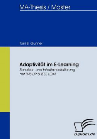 Könyv Adaptivitat im E-Learning Toni B. Gunner