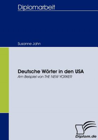 Kniha Deutsche Woerter in den USA Susanne Jahn