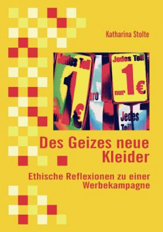 Kniha Des Geizes neue Kleider Katharina Stolte