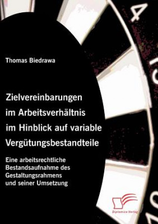 Book Zielvereinbarungen im Arbeitsverhaltnis im Hinblick auf variable Vergutungsbestandteile Thomas Biedrawa