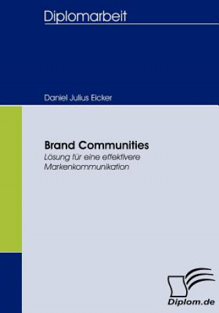 Книга Brand Communities Daniel J. Eicker
