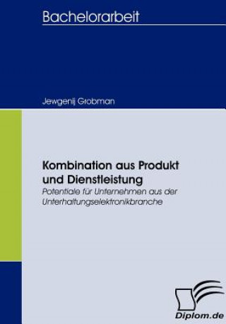 Kniha Kombination aus Produkt und Dienstleistung Jewgenij Grobman