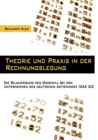 Kniha Theorie und Praxis in der Rechnungslegung Benjamin Alka