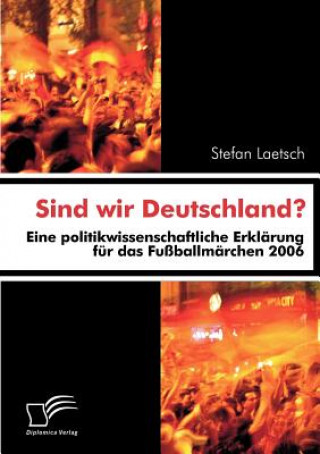 Książka Sind wir Deutschland? Stefan Laetsch