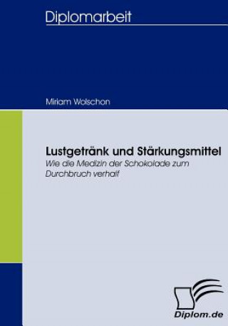 Książka Lustgetrank und Starkungsmittel Miriam Wolschon