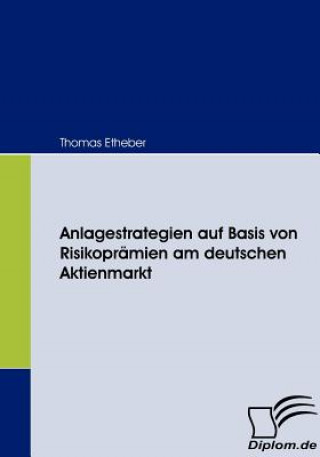 Carte Anlagestrategien auf Basis von Risikopramien am deutschen Aktienmarkt Thomas Etheber