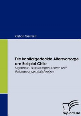 Buch kapitalgedeckte Altersvorsorge am Beispiel Chile Kristian Niemietz