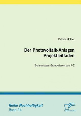 Kniha Photovoltaik-Anlagen Projektleitfaden Patrick Molitor