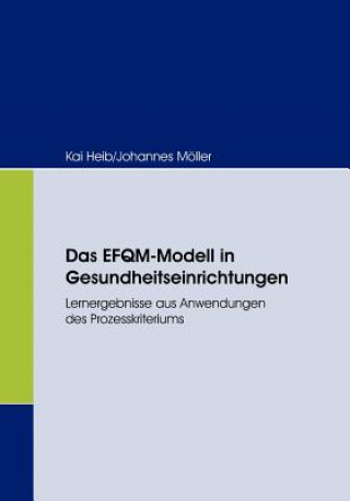 Kniha EFQM-Modell in Gesundheitseinrichtungen Kai Heib