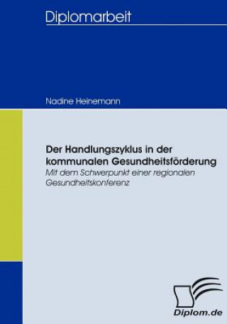 Kniha Handlungszyklus in der kommunalen Gesundheitsfoerderung Nadine Heinemann