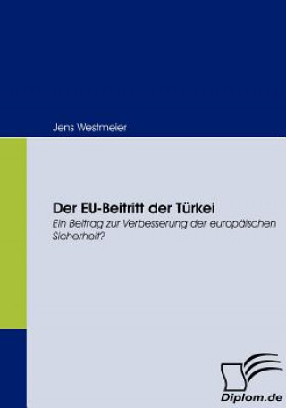 Książka EU-Beitritt der Turkei Jens Westmeier