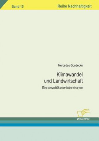 Knjiga Klimawandel und Landwirtschaft Mercedes Goedecke