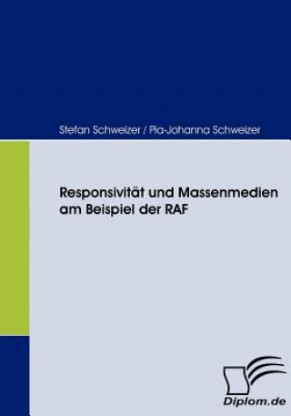 Книга Responsivitat und Massenmedien am Beispiel der RAF Stefan Schweizer