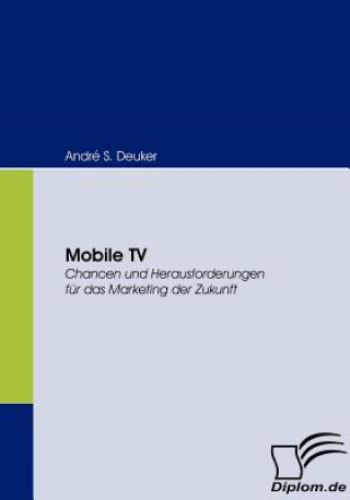 Kniha Mobile TV André S. Deuker