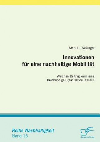 Kniha Innovationen fur eine nachhaltige Mobilitat Mark H. Weilinger