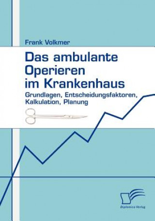 Book ambulante Operieren im Krankenhaus Frank Volkmer