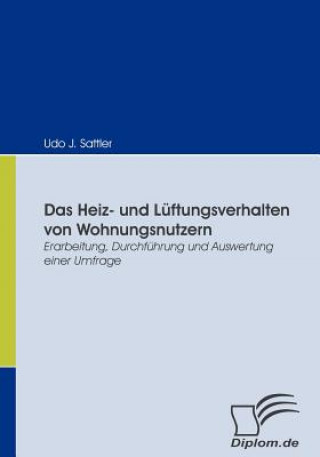 Kniha Heiz- und Luftungsverhalten von Wohnungsnutzern Udo J. Sattler
