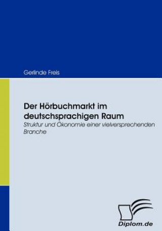 Carte Hoerbuchmarkt im deutschsprachigen Raum Gerlinde Freis